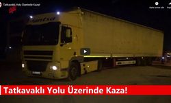 Tatkavaklı Yolu Üzerinde Kaza!