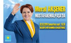 Meral AKŞENER, Mustafakemalpaşa'ya Geliyor!