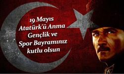 19 Mayıs Atatürk'ü Anma Gençlik ve Spor Bayramının önemi ve tarihçesi