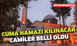 Mustafakemalpaşa'da Cuma namazının kılınacağı yerler belli oldu