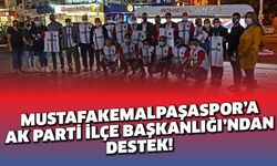 Mustafakemalpaşaspor’a AK Parti İlçe Başkanlığı’ndan destek!
