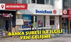 Banka şubesi ile ilgili yeni gelişme