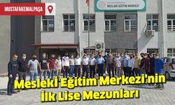 Mesleki Eğitim Merkezinin İlk Lise Mezunları