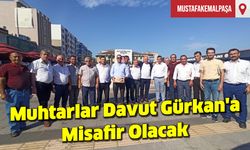 Muhtarlar Davut Gürkan'a Misafir Olacak