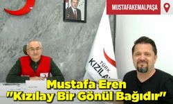 Mustafa Eren ''Kızılay Bir Gönül Bağıdır''