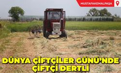 Dünya Çiftçiler Günü'nde Çiftçi Dertli