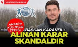 Mustafakemalpaşa Amatör Spor Kulüpleri Birliği Başkanı Samet Karanfil: Alınan Karar Skandaldır