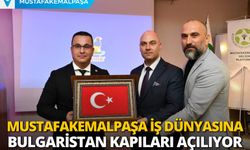 Mustafakemalpaşa iş dünyasına Bulgaristan kapıları açılıyor