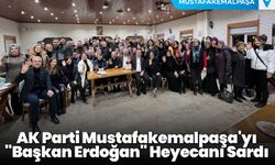 AK Parti Mustafakemalpaşa'yı "Başkan Erdoğan" Heyecanı Sardı