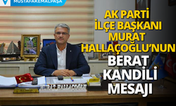 Ak Parti İlçe Başkanı Murat Hallaçoğlu'nun Kandil Mesajı