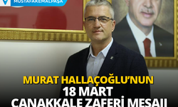 Murat Hallaçoğlu’nun 18 Mart Çanakkale Zaferi Mesajı