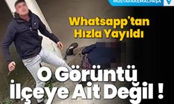 Whatsapp'tan Hızla Yayıldı; O Görüntü İlçeye Ait Değil !