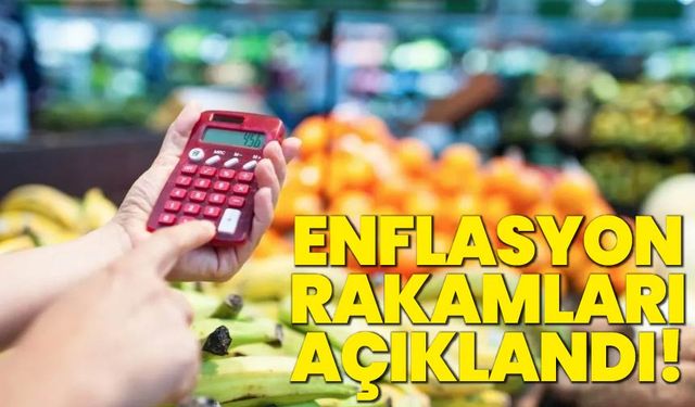 Enflasyon Rakamları Açıklandı!