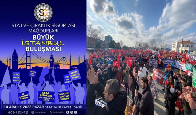 Staj ve Çıraklık Sigortası Mağdurları İstanbul'da Toplanıyor