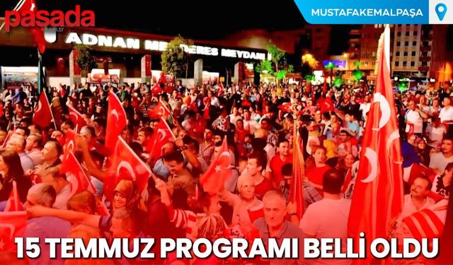 15 Temmuz Programı Belli Oldu!