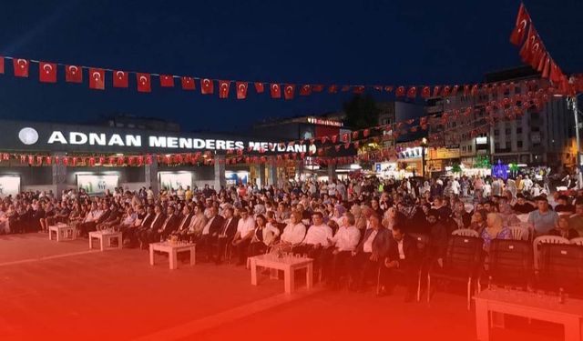15 Temmuz Ruhu Adnan Menderes Meydanı’nda Yaşatıldı