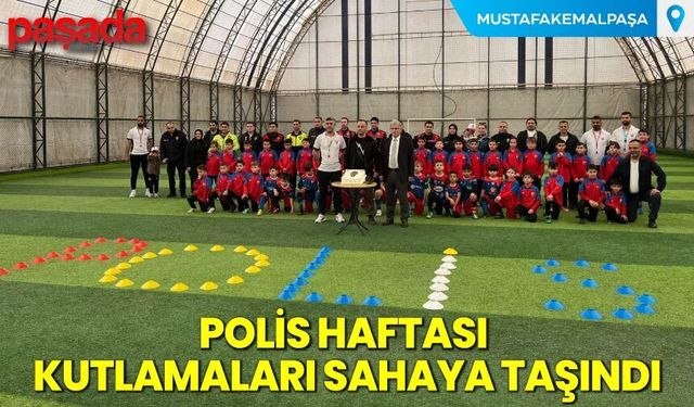 Polis Haftası Kutlamaları Sahaya Taşındı