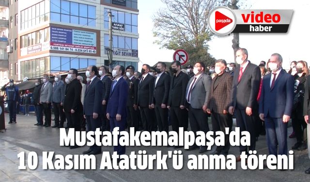 Mustafakemalpaşa'da 10 Kasım Atatürk'ü anma töreni