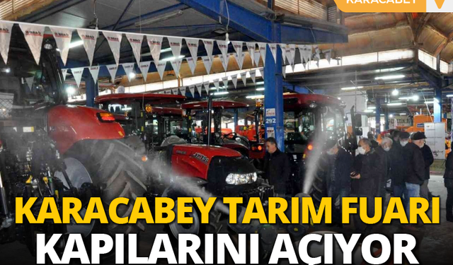 Karacabey Tarım Fuarı Kapılarını Açıyor