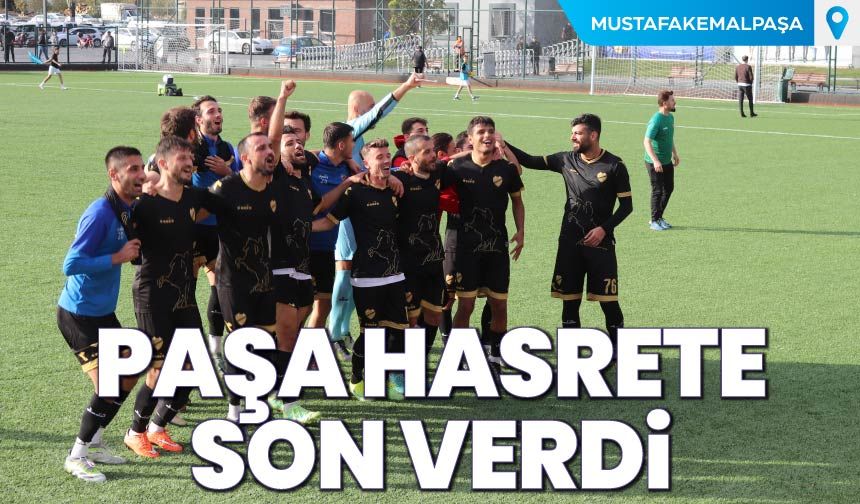 Paşa Hasrete Son Verdi