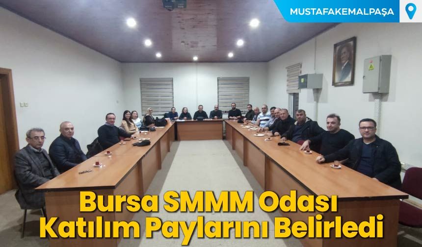 Bursa SMMM Odası Katılım Paylarını Belirledi