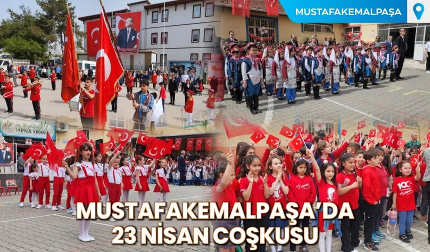 Mustafakemalpaşa'da 23 Nisan Coşkusu