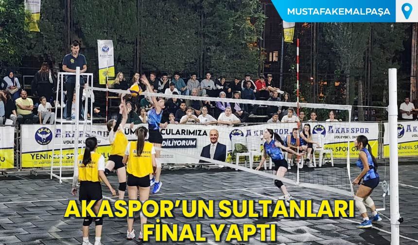 Akarspor'un Sultanları Final Yaptı