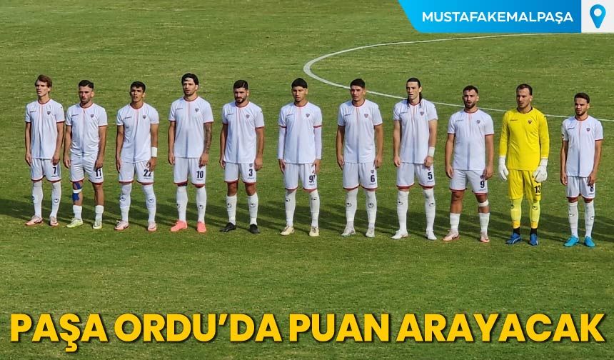 Paşa Ordu'da Puan Arayacak