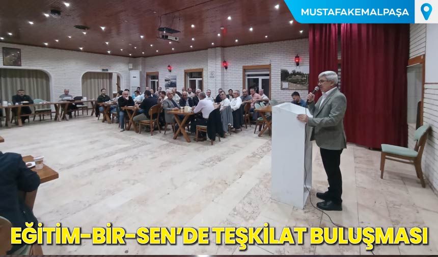 Eğitim-Bir-Sen'de Teşkilat Buluşması