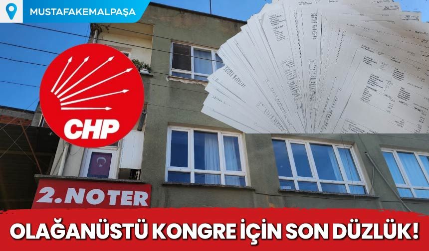 Olağanüstü Kongre İçin Son Düzlük!