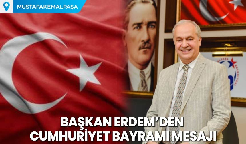 Başkan Erdem'den Cumhuriyet Bayramı Mesajı