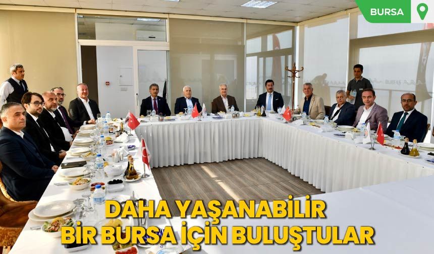 Daha Yaşanabilir Bir Bursa İçin Buluştular