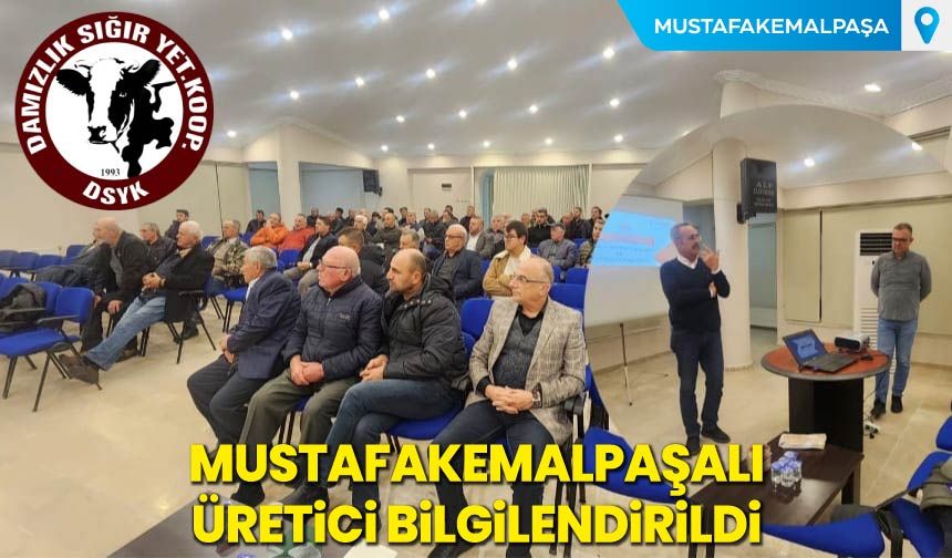 Mustafakemalpaşalı Üretici Bilgilendirildi