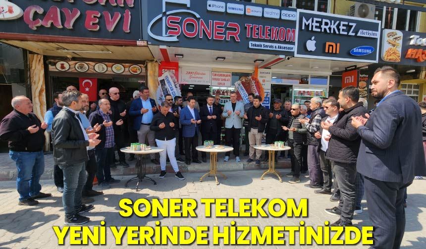 Soner Telekom Yeni Yerinde Hizmetinizde