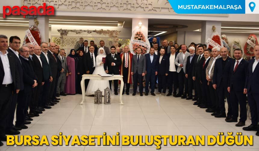 Bursa Siyasetini Buluşturan Düğün