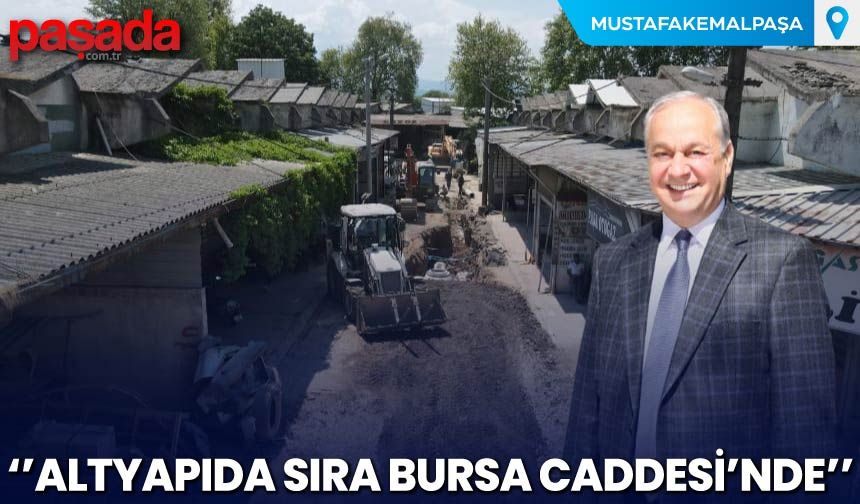 Altyapıda Sıra Bursa Caddesi'nde