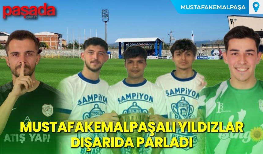Mustafakemalpaşalı Yıldızlar Dışarıda Parladı