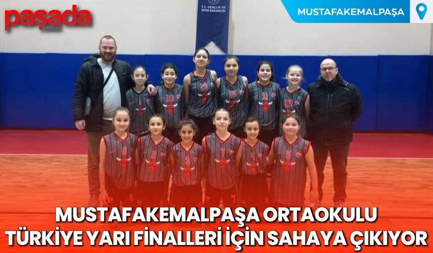 Mustafakemalpaşa Ortaokulu Türkiye Yarı Finalleri İçin Sahaya Çıkıyor