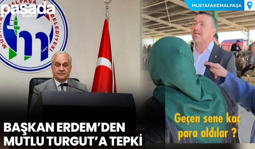 Başkan Erdem'den Mutlu Turgut'a Tepki