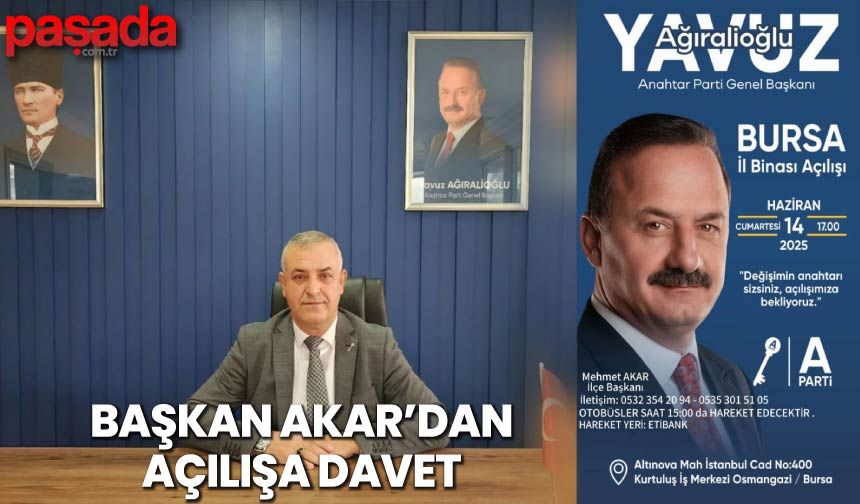 Başkan Akar'dan Açılışa Davet