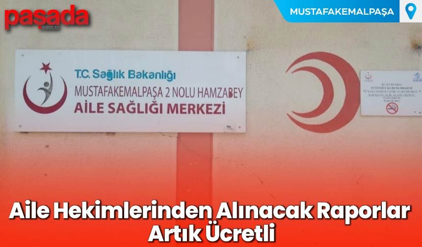 Aile Hekimlerinden Alınacak Raporlar Artık Ücretli