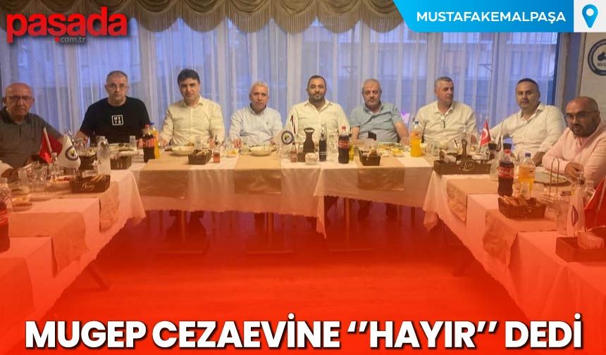 MUGEP Cezaevine ''Hayır'' Dedi