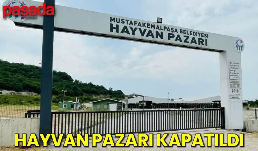 Hayvan Pazarı Kapatıldı