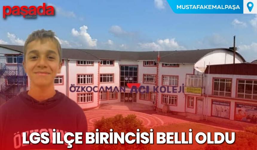 LGS İlçe Birincisi Belli Oldu!