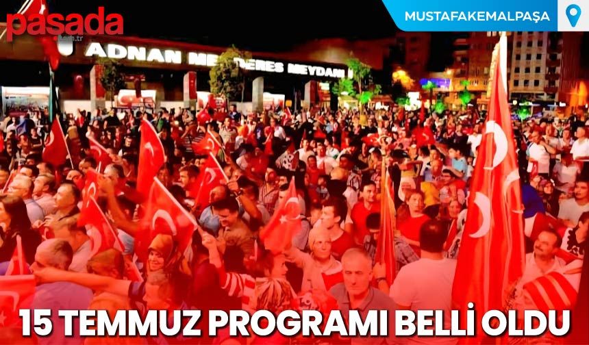 15 Temmuz Programı Belli Oldu!