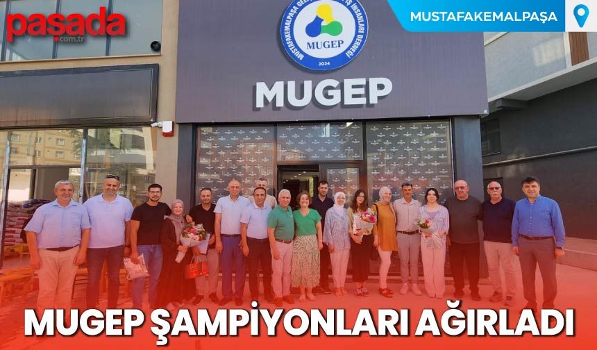 MUGEP Şampiyonları Ağırladı
