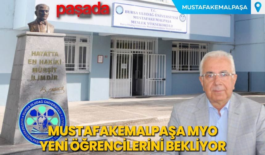Mustafakemalpaşa MYO Yeni Öğrencilerini Bekliyor