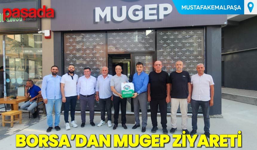 Borsa'dan MUGEP Ziyareti