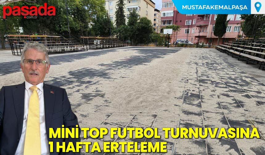 Mini Top Futbol Turnuvasına 1 Hafta Erteleme