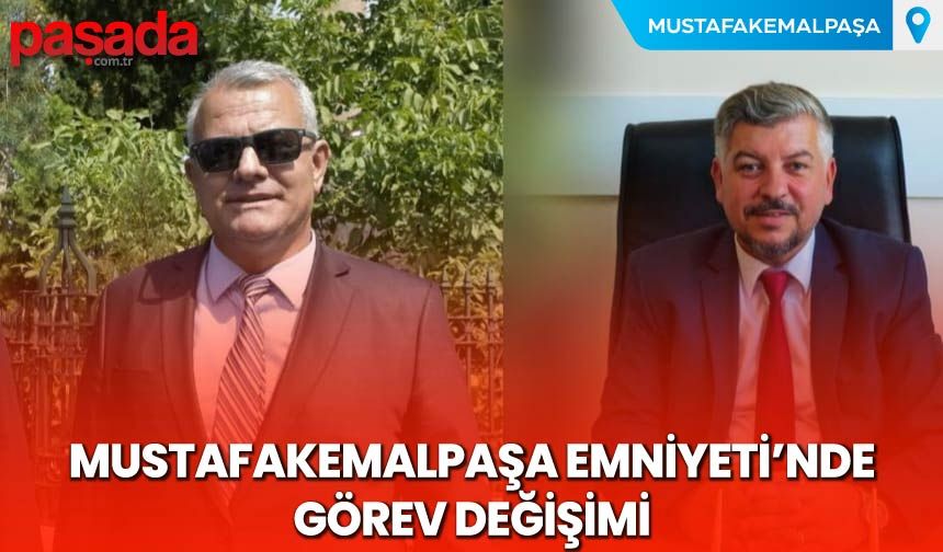 Mustafakemalpaşa Emniyeti’nde Görev Değişimi